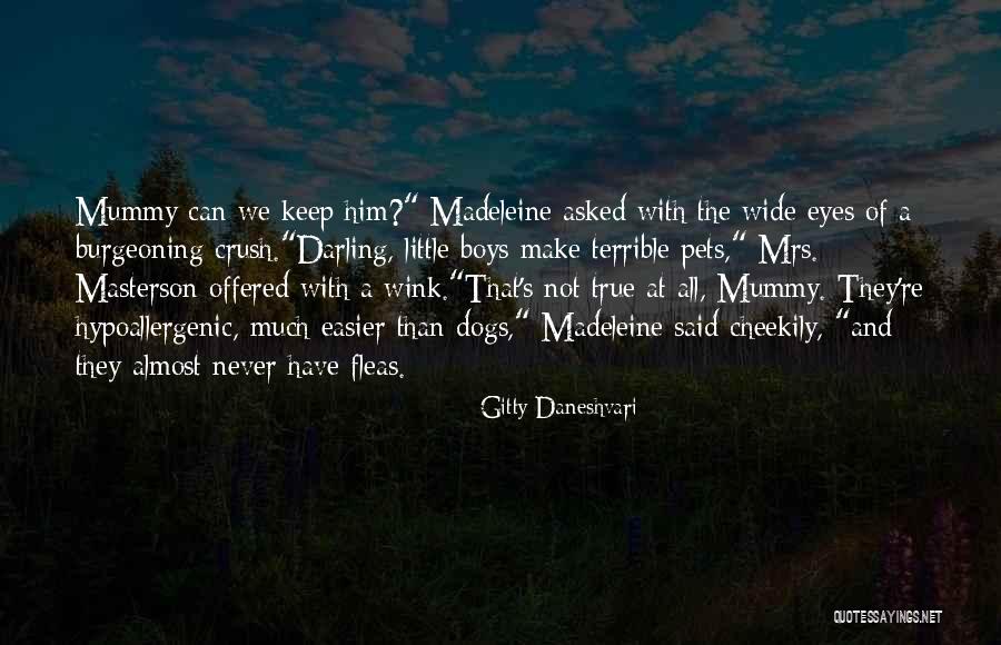Little Darling Quotes By Gitty Daneshvari Little Darling Quotes By Gitty Daneshvari