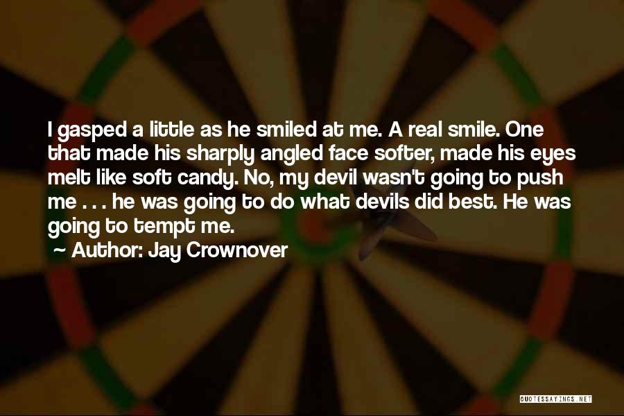 Little Devils Quotes By Jay Crownover