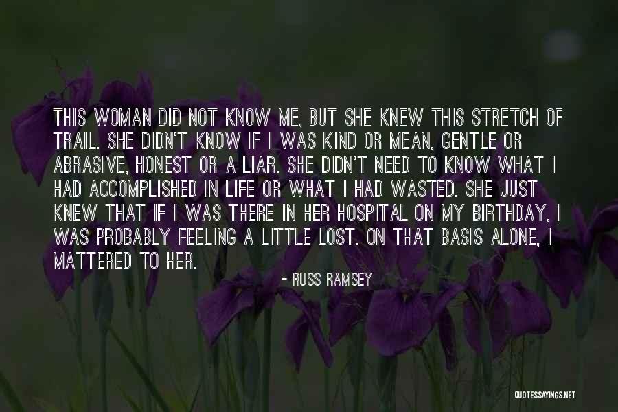 Little Did She Know Quotes By Russ Ramsey Little Did She Know Quotes By Russ Ramsey