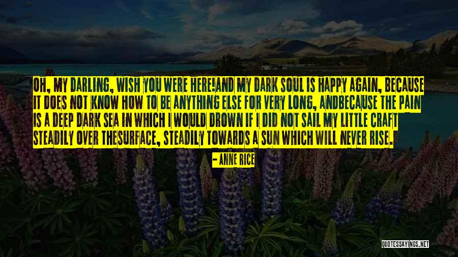 Little Did You Know Quotes By Anne Rice Little Did You Know Quotes By Anne Rice