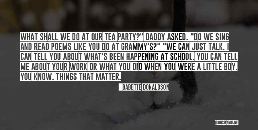 Little Did You Know Quotes By Babette Donaldson Little Did You Know Quotes By Babette Donaldson