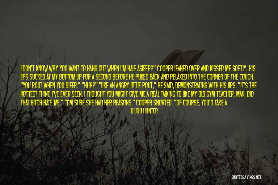 Little Did You Know Quotes By Bijou Hunter Little Did You Know Quotes By Bijou Hunter