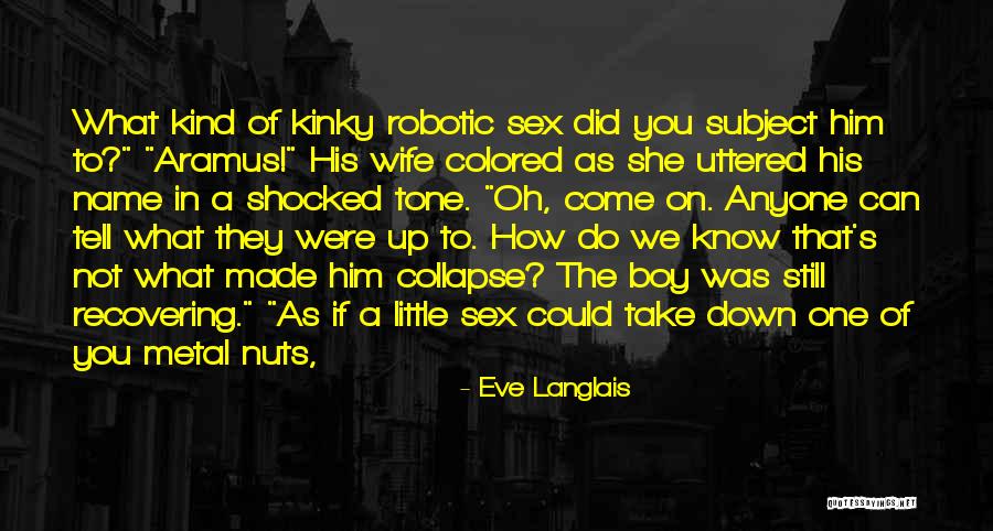 Little Did You Know Quotes By Eve Langlais Little Did You Know Quotes By Eve Langlais