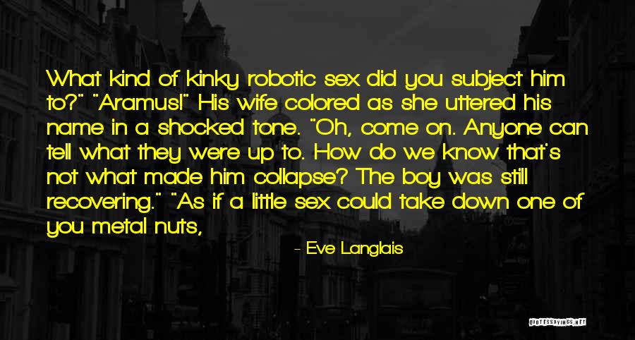 Little Did You Know Quotes By Eve Langlais