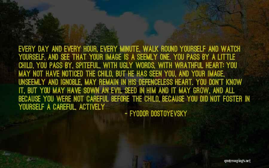 Little Did You Know Quotes By Fyodor Dostoyevsky Little Did You Know Quotes By Fyodor Dostoyevsky