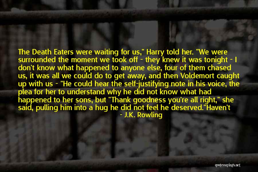 Little Did You Know Quotes By J.K. Rowling Little Did You Know Quotes By J.K. Rowling