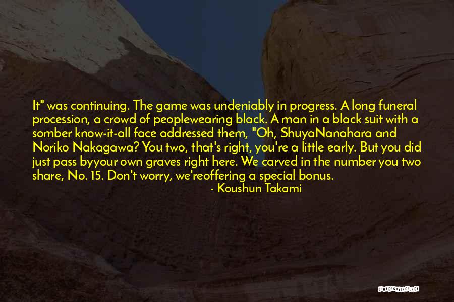 Little Did You Know Quotes By Koushun Takami