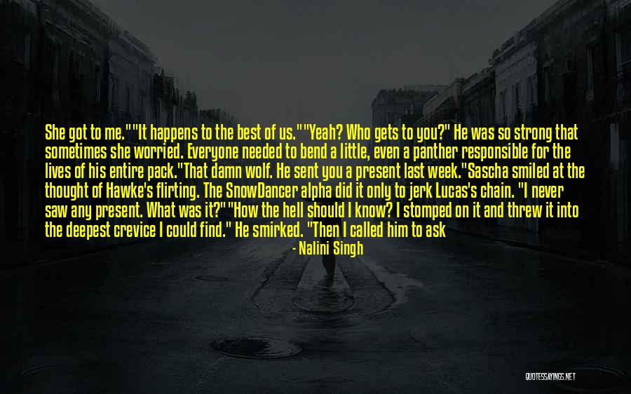 Little Did You Know Quotes By Nalini Singh Little Did You Know Quotes By Nalini Singh