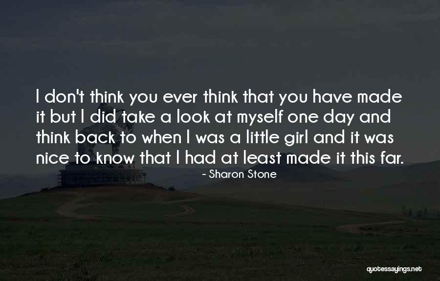 Little Did You Know Quotes By Sharon Stone Little Did You Know Quotes By Sharon Stone