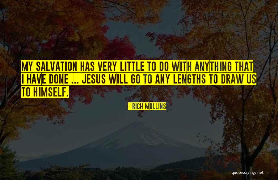 Little Do Quotes By Rich Mullins Little Do Quotes By Rich Mullins