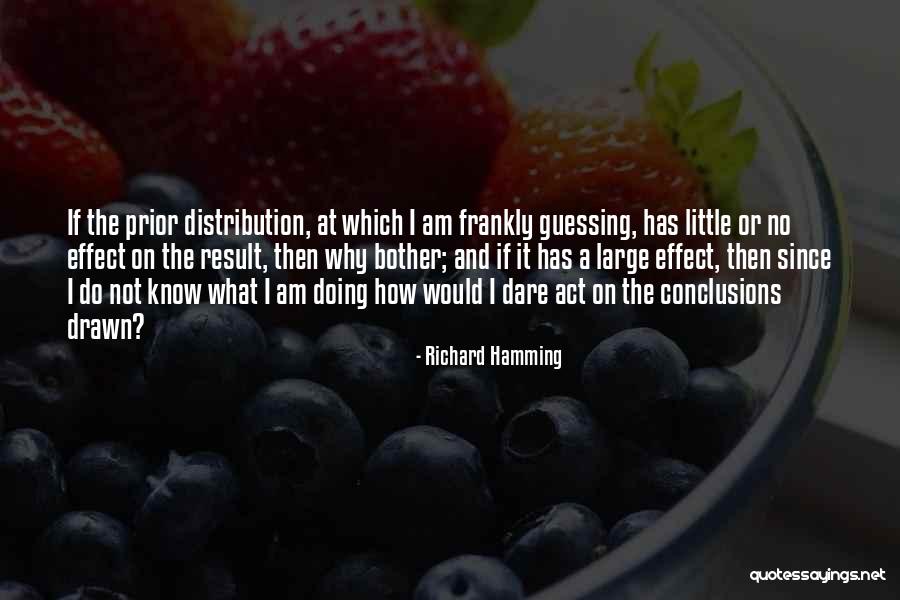 Little Do Quotes By Richard Hamming Little Do Quotes By Richard Hamming