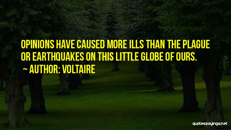 Little Earthquakes Quotes By Voltaire