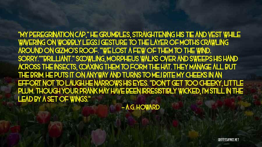Little Effort Quotes By A.G. Howard Little Effort Quotes By A.G. Howard