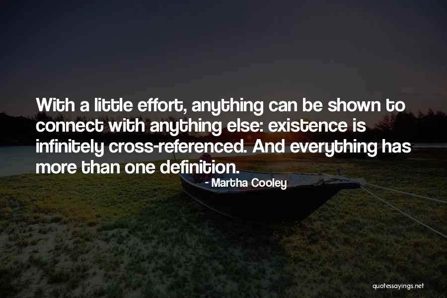 Little Effort Quotes By Martha Cooley Little Effort Quotes By Martha Cooley