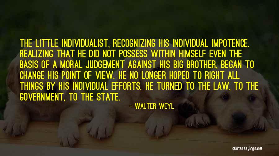 Little Effort Quotes By Walter Weyl Little Effort Quotes By Walter Weyl