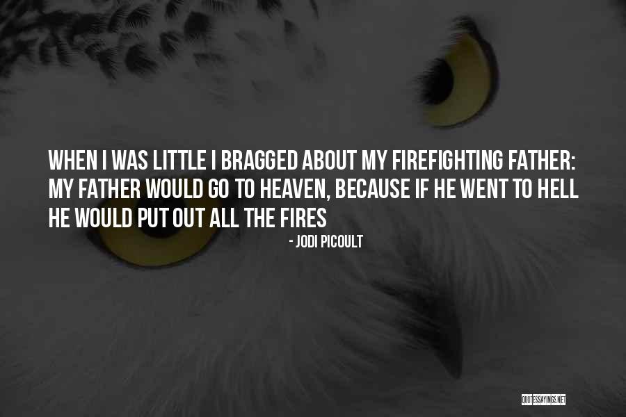 Little Fires Quotes By Jodi Picoult Little Fires Quotes By Jodi Picoult