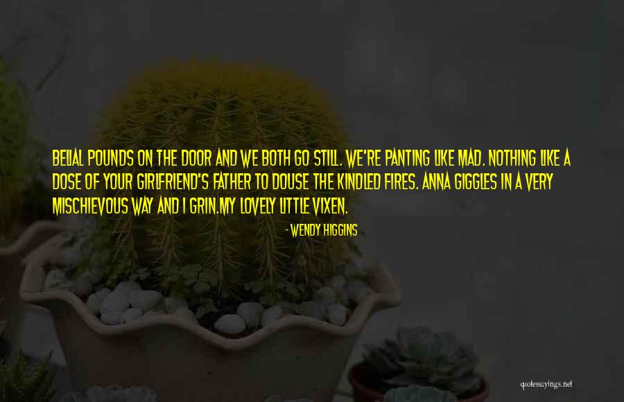 Little Fires Quotes By Wendy Higgins Little Fires Quotes By Wendy Higgins