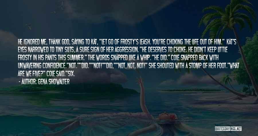 Little Foot Quotes By Gena Showalter