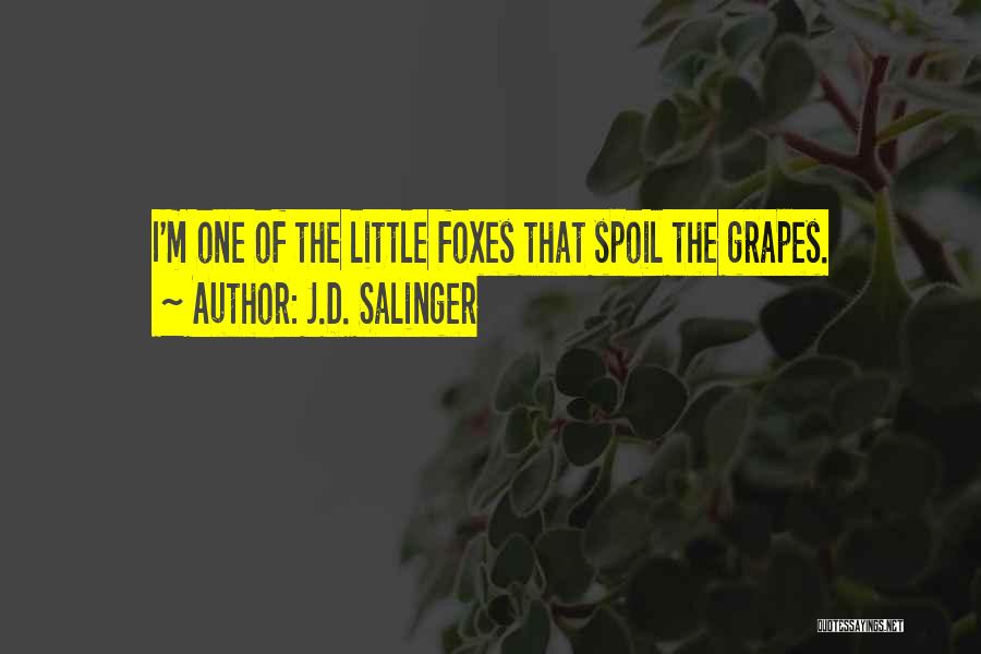 Little Foxes Quotes By J.D. Salinger