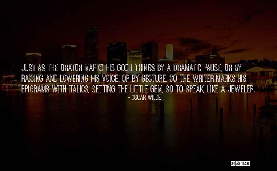 Little Gestures Quotes By Oscar Wilde Little Gestures Quotes By Oscar Wilde