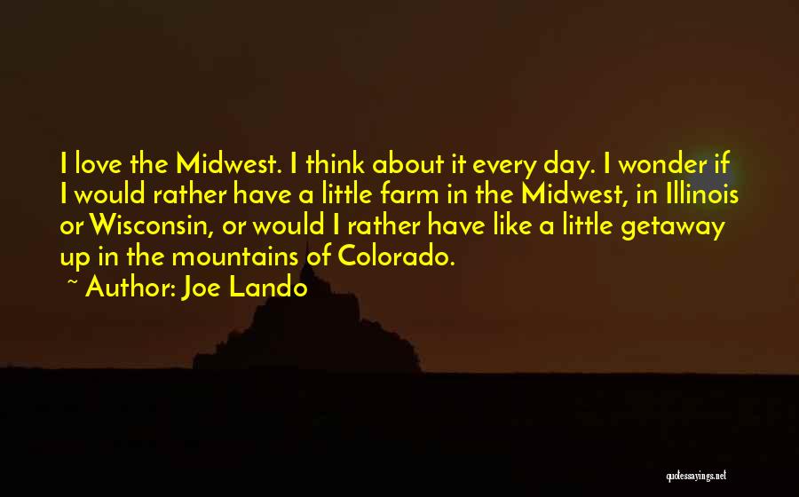 Little Getaway Quotes By Joe Lando