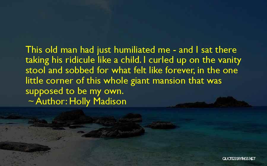 Little Giant Quotes By Holly Madison