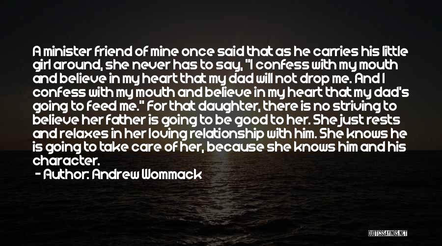 Little Girl And Dad Quotes By Andrew Wommack