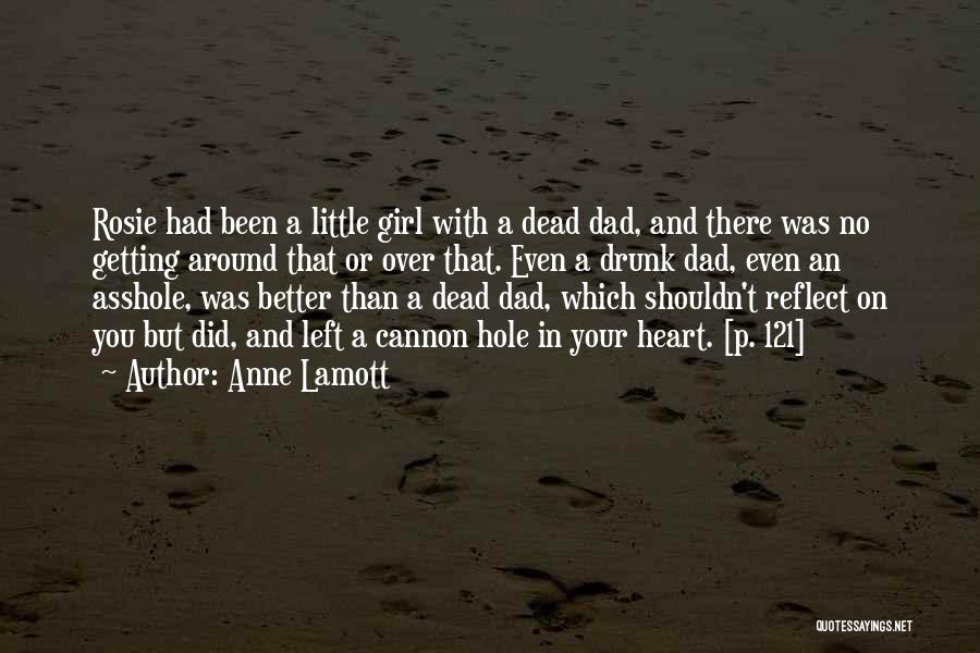 Little Girl And Dad Quotes By Anne Lamott