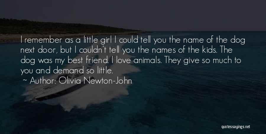 Little Girl And Dog Quotes By Olivia Newton-John