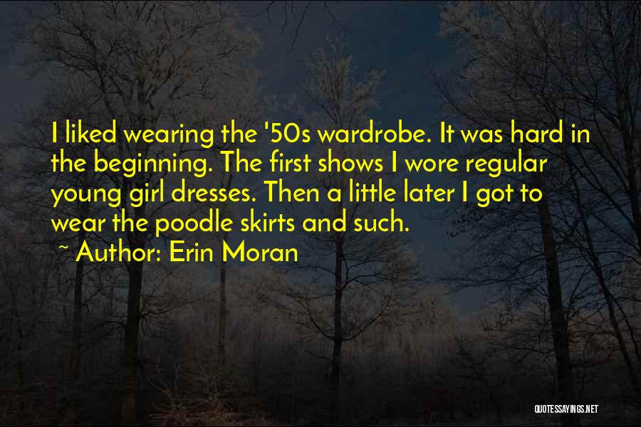 Little Girl Dresses Quotes By Erin Moran