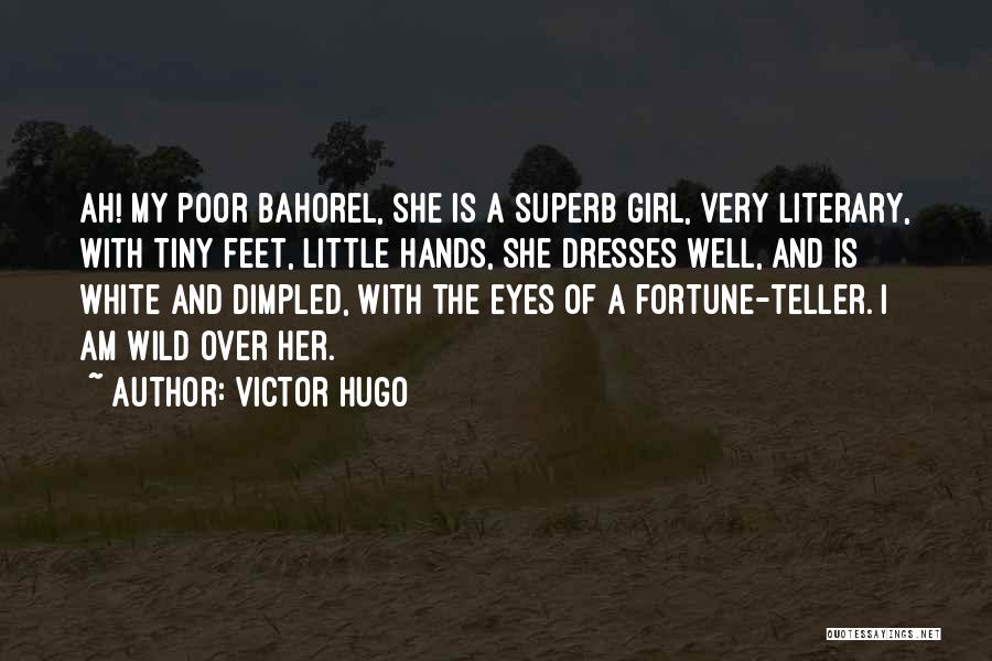 Little Girl Dresses Quotes By Victor Hugo