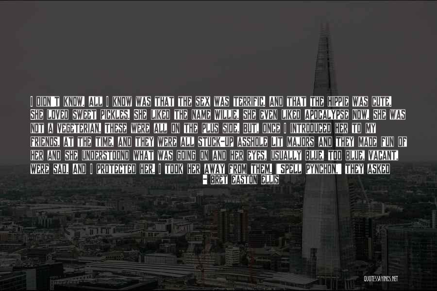 Little Girl Friends Quotes By Bret Easton Ellis Little Girl Friends Quotes By Bret Easton Ellis