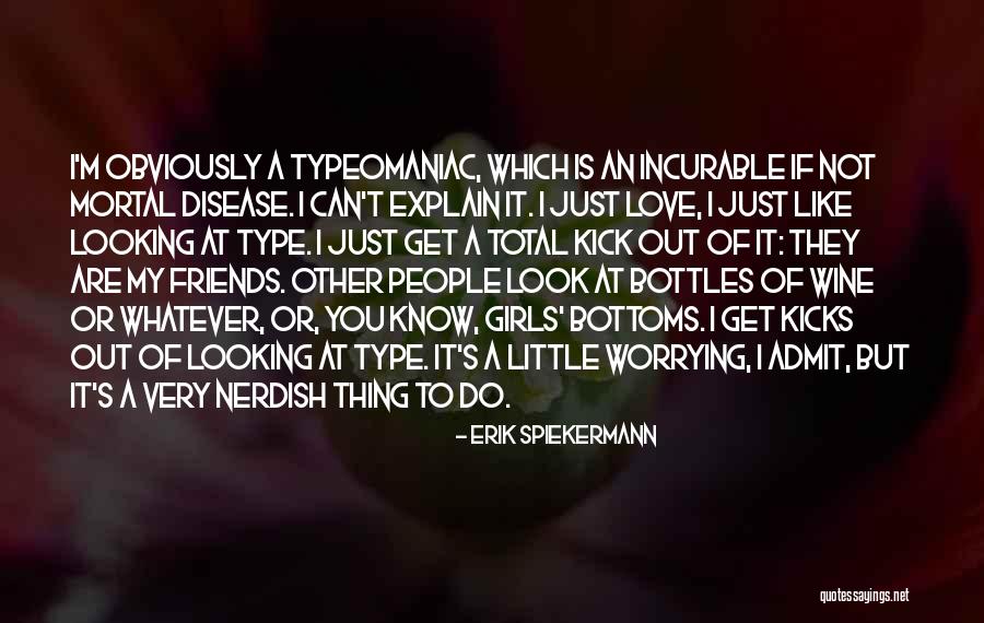 Little Girl Friends Quotes By Erik Spiekermann Little Girl Friends Quotes By Erik Spiekermann