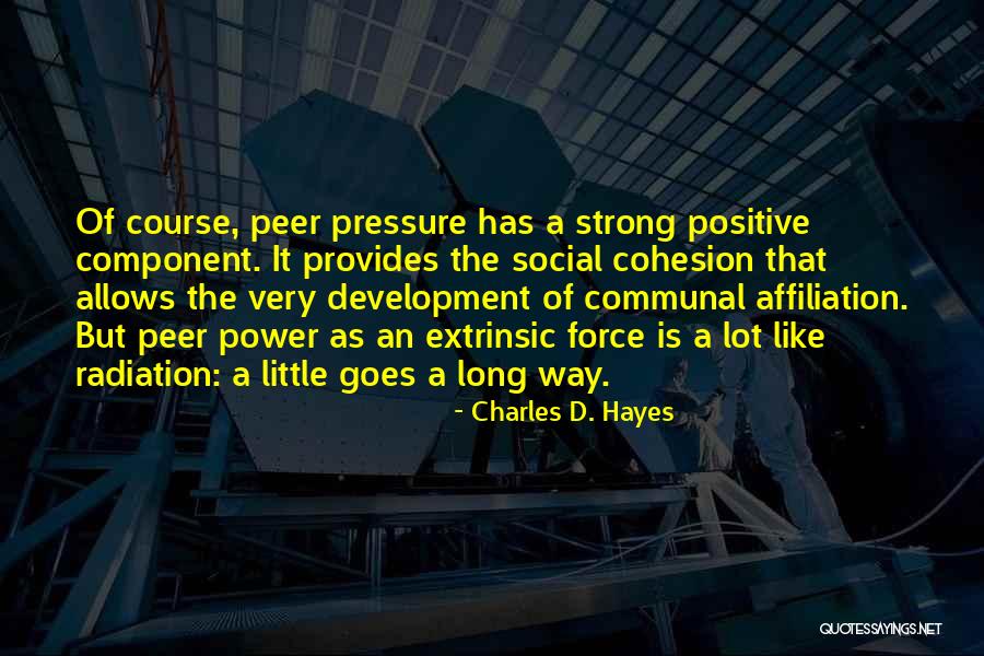 Little Goes A Long Way Quotes By Charles D. Hayes Little Goes A Long Way Quotes By Charles D. Hayes
