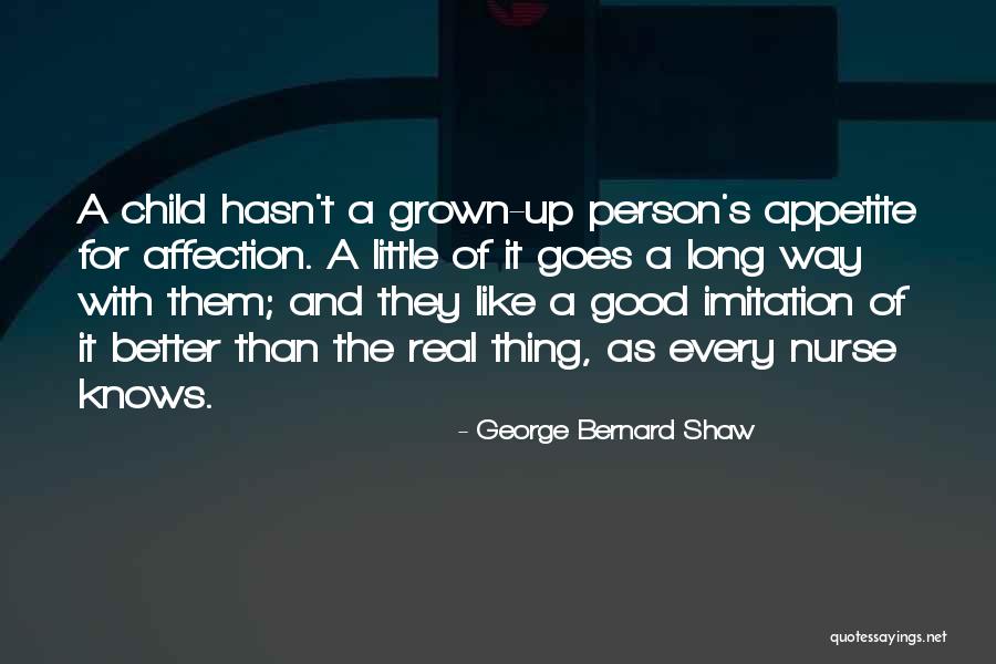 Little Goes A Long Way Quotes By George Bernard Shaw Little Goes A Long Way Quotes By George Bernard Shaw