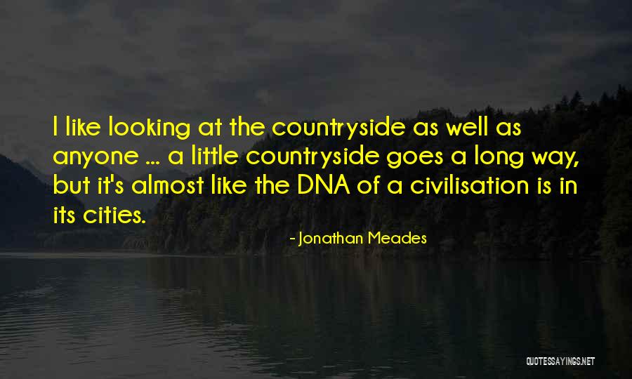 Little Goes A Long Way Quotes By Jonathan Meades Little Goes A Long Way Quotes By Jonathan Meades