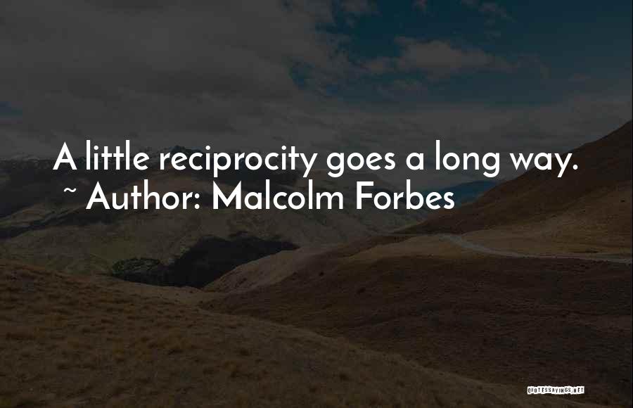 Little Goes A Long Way Quotes By Malcolm Forbes