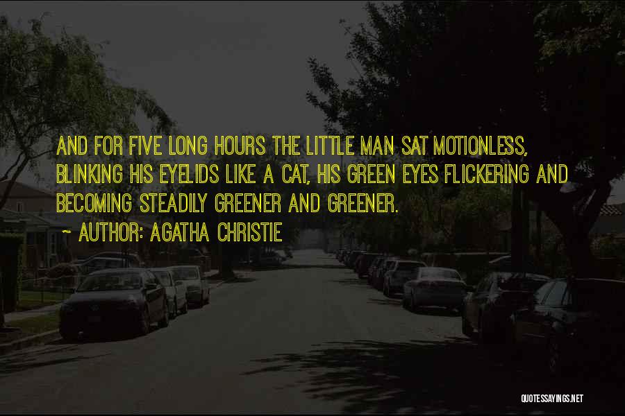 Little Green Man Quotes By Agatha Christie