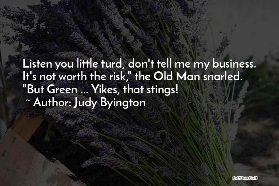 Little Green Man Quotes By Judy Byington