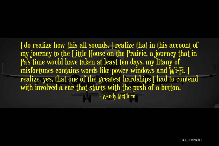 Little House On The Prairie Quotes By Wendy McClure Little House On The Prairie Quotes By Wendy McClure