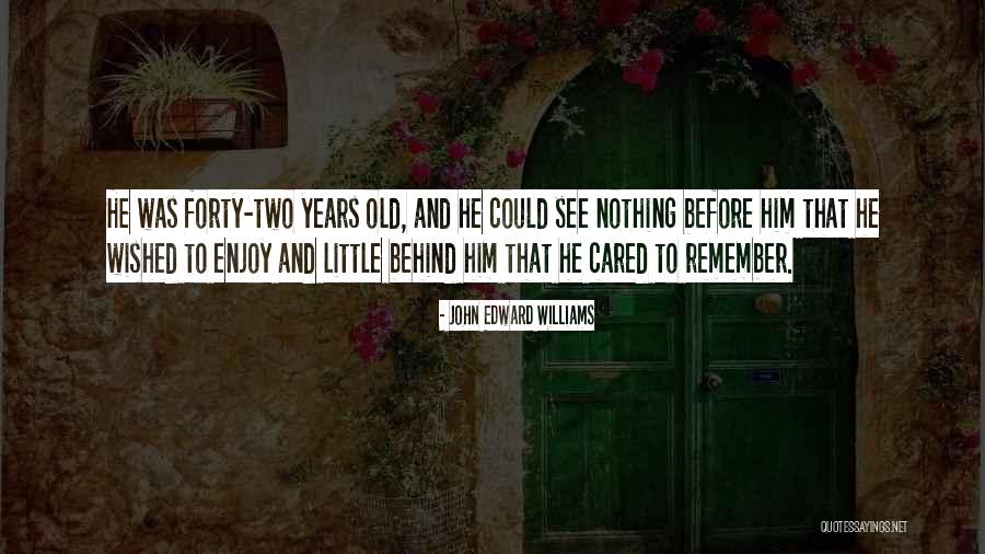 Little John Quotes By John Edward Williams Little John Quotes By John Edward Williams