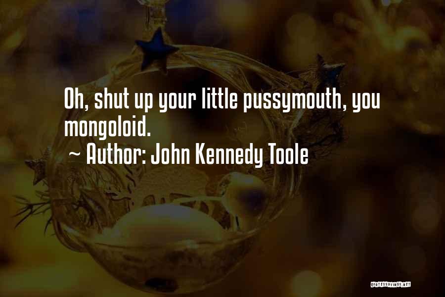 Little John Quotes By John Kennedy Toole