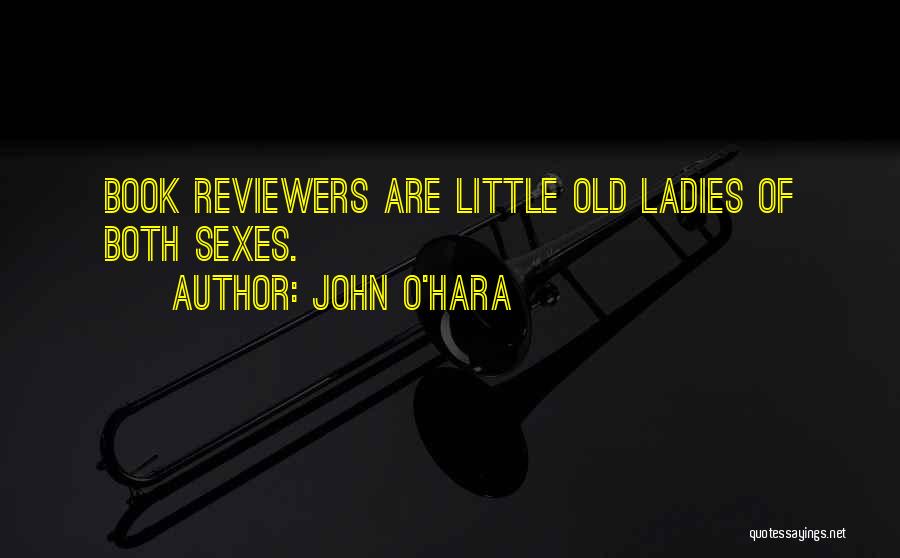 Little John Quotes By John O'Hara