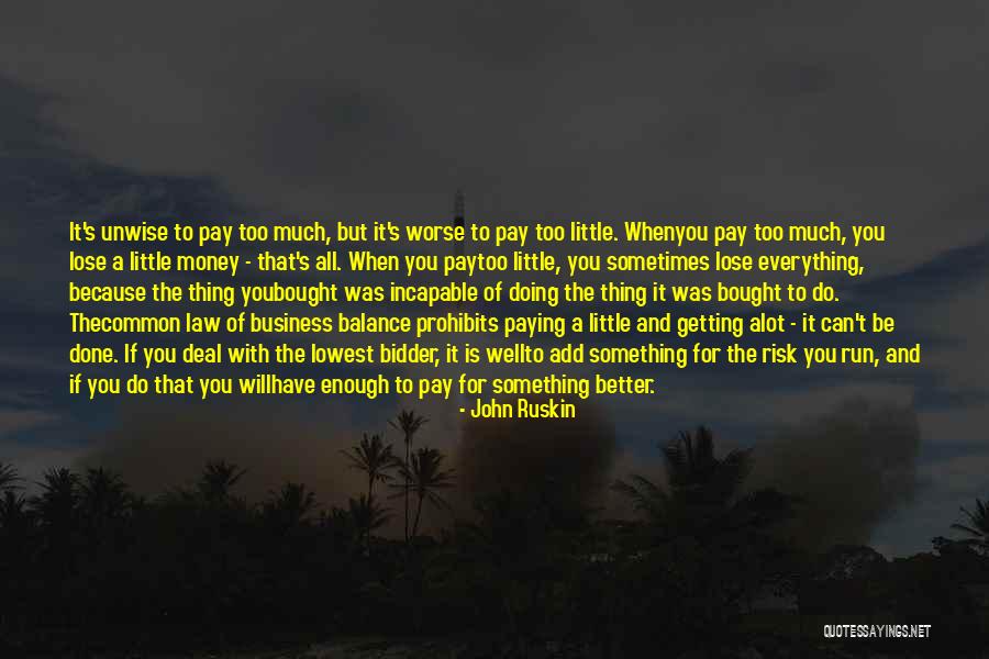 Little John Quotes By John Ruskin