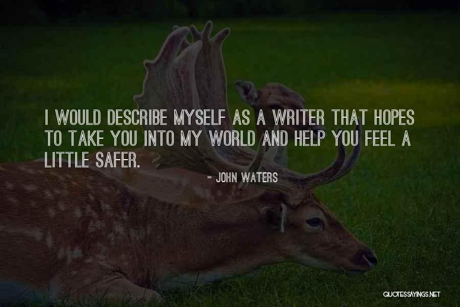 Little John Quotes By John Waters