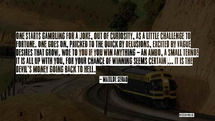 Little Joke Quotes By Matilde Serao Little Joke Quotes By Matilde Serao
