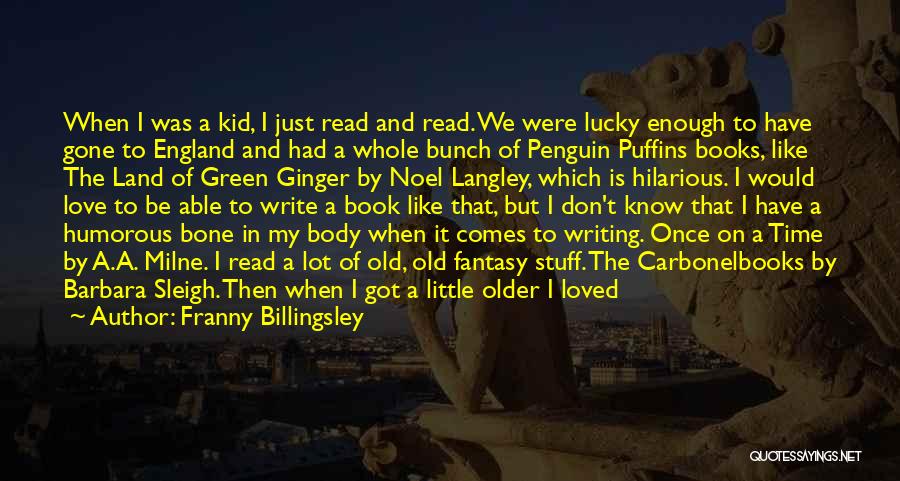 Little Kid Book Quotes By Franny Billingsley