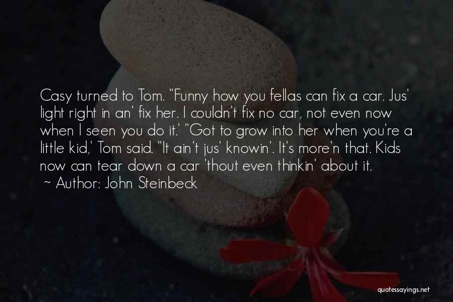 Little Kid Funny Quotes By John Steinbeck