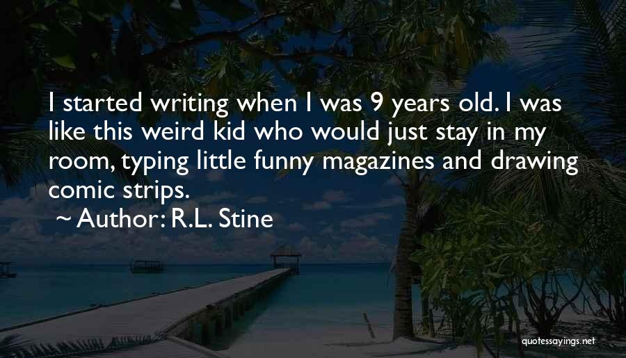 Little Kid Funny Quotes By R.L. Stine