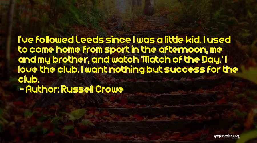 Little Kid Love Quotes By Russell Crowe